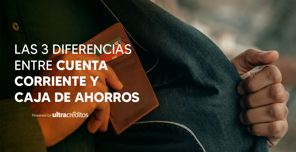 Las 3 Diferencias Entre Cuenta Corriente Y Caja De Ahorros 5056